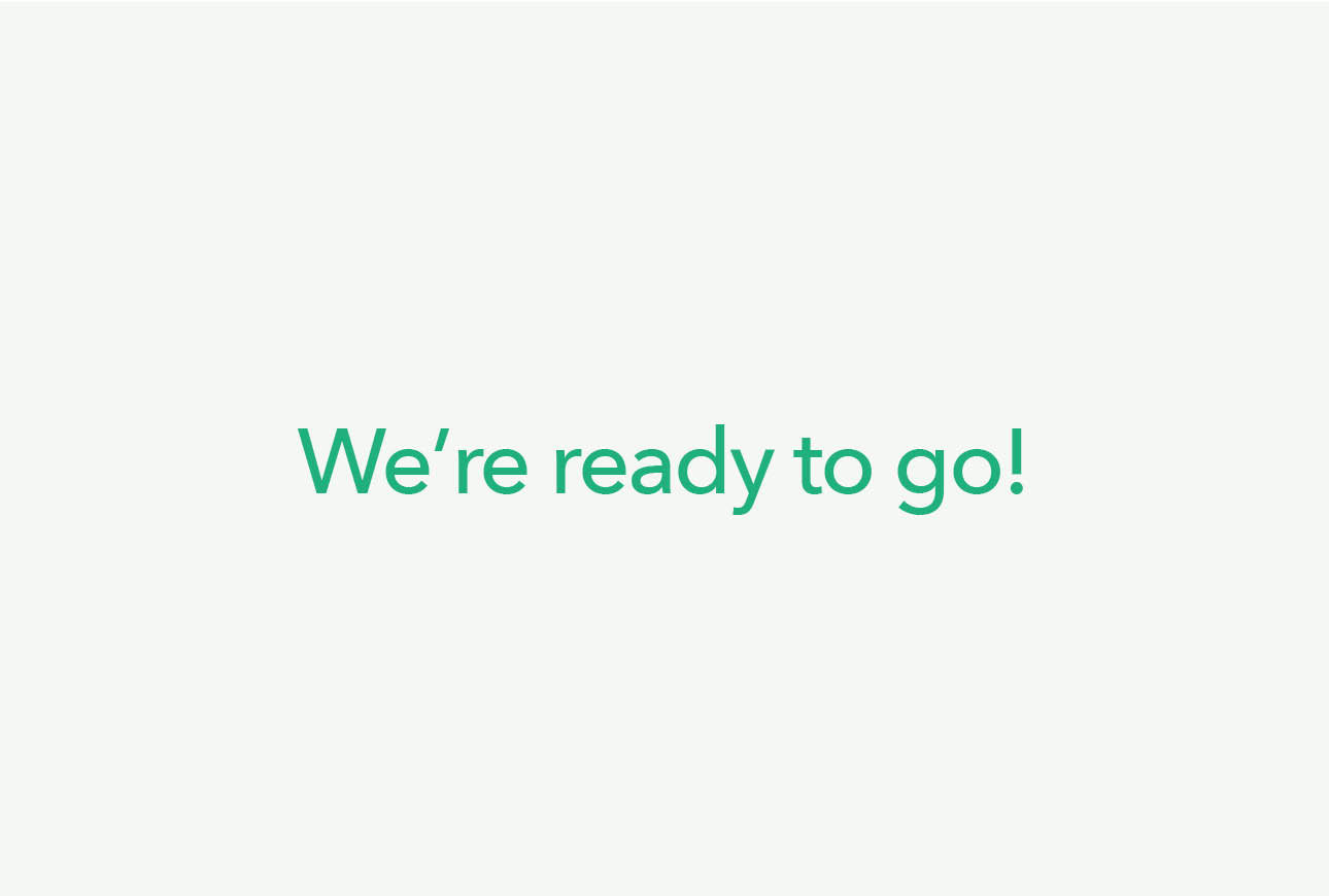 We’re ready to go text displayed on a light neutral background